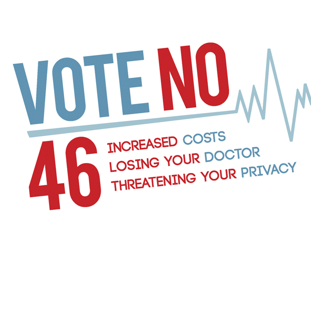 No on Prop 46 - Drug and alcohol testing of doctors; medical negligence lawsuits