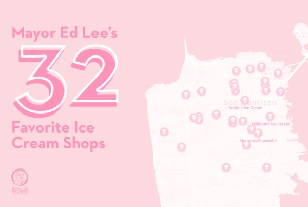 Mayor Ed Lee’s 32 Favorite Ice Cream Shops in SF